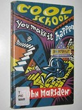 Cool school : you make it happen / John Marsden.