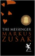 The messenger / Markus Zusak.