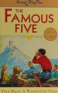 Five have a wonderful time / Enid Blyton.