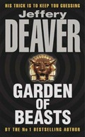 Garden of beasts / Jeffery Deaver.