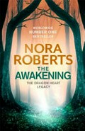 The awakening / Nora Roberts.