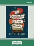 The dictionary of lost words: Pip Williams.