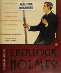 The new annotated Sherlock Holmes / Sir Arthur Conan Doyle ; edited with annotations by Leslie S. Klinger ; with additional research by Janet Byrne and Patricia J. Chui.