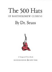 The 500 Hats of Bartholomew Cubbins / Dr. Seuss.