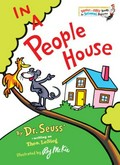 In a people house /​ by Theo. LeSieg ; illustrated by Roy McKie