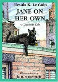 Jane on her own : a Catwings tale / Ursula K. Le Guin ; illustrations by S. D. Schindler.