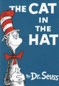 The cat in the hat / Dr Seuss.