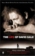 The life of David Gale : a novel / by Dewey Gram.