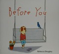 Before you / Rebecca Doughty.