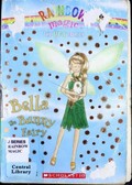 Bella the bunny fairy / by Daisy Meadows ; illustrated by Georgie Ripper.