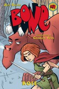 Bone. by Jeff Smith ; with illustrations by Charles Vess. [10], Rose /