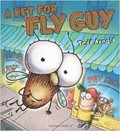 A pet for Fly Guy / Tedd Arnold.