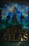 The emerald atlas / John Stephens.