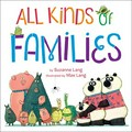 All kinds of families / by Suzanne Lang ; illustrated by Max Lang.