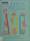 Playful pigs from A to Z / Anita Lobel.