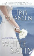 White satin: White satin series, book 1. Iris Johansen.