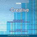 Be creative: essential steps to revitalise your work and life / written and presented by Guy Claxton and Bill Lucas.
