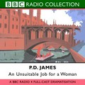 An unsuitable job for a woman: P.D. James.