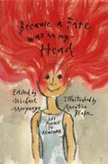 Because a fire was in my head : 101 poems to remember / edited by Michael Morpurgo, with illustrations by Quentin Blake.