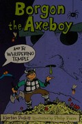 Borgon the Axeboy and the whispering temple / Kjartan Poskitt ; illustrated by Philip Reeve.