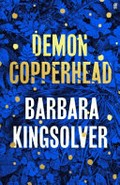 Demon Copperhead / Barbara Kingsolver.