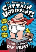 The adventures of Captain Underpants : an epic novel / by Dav Pilkey.