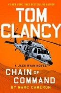 Tom Clancy Chain of command / Marc Cameron.