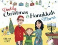 Daddy Christmas & Hanukkah Mama / by Selina Alko.