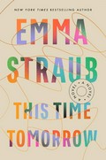 This time tomorrow / Emma Straub.