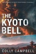 The Kyoto bell / Colly Campbell.