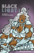 Blacklight : ten years of First Nations storytelling / Edited by Hannah Donnelly.