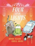 Four up in lights / Sophie Masson ; [illustrations by] Cheryl Orsini.