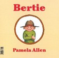 Bertie / Pamela Allen.