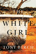 The white girl: Tony Birch.
