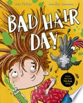 Bad hair day / [John Phillips ; Jennifer Jamieson].