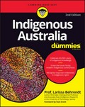 Indigenous Australia for dummies / Larissa Behrendt.