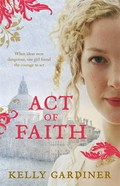 Act of faith: Kelly Gardiner.