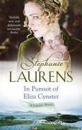 In pursuit of eliza cynster: Cynster sisters series, book 2. Stephanie Laurens.