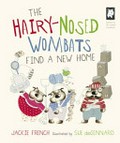 The hairy-nosed wombats find a new home / Jackie French ; illustrated by Sue deGennaro.