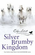 Silver brumby kingdom / Elyne Mitchell.