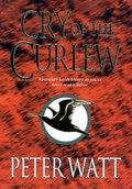 Cry of the curlew / Peter Watt.