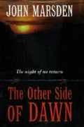 The other side of dawn / John Marsden.