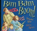Bim bam boom! / written by Margaret Wild ; illustrated by Wayne Harris.