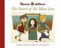 Danny da Vinci : the secret of the Mona Lisa / Rosie Smith & Bruce Whatley.