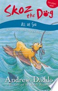 All at sea : adventures of a sleepwalking pooch / Andrew Daddo ; illustrations by Judith Rossell.