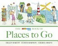 The ABC Kids book of places to go / Helen Martin, Judith Simpson ; [illustrated by] Cheryl Orsini.