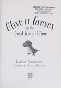 Olive of Groves and the great slurp of time / Katrina Nannestad ; illustrated by Lucia Masciullo.