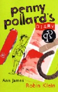 Penny Pollard's diary / Robin Klein ; [illustrations:] Ann James.