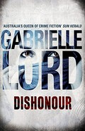 Dishonour / Gabrielle Lord.