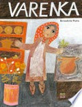 Varenka / told and illustrated by Bernadette Watts.